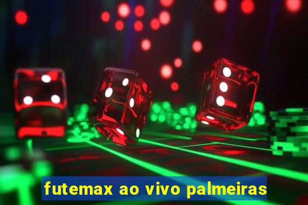 futemax ao vivo palmeiras